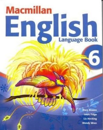 Macmillan English 6. Language Book Bowen Mary, Fidge Louis, Wren Wendy, Hocking Liz