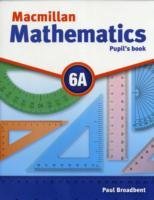 Macmillan Mathematics 6 Pupils Book A with CD-ROM Broadbent Paul