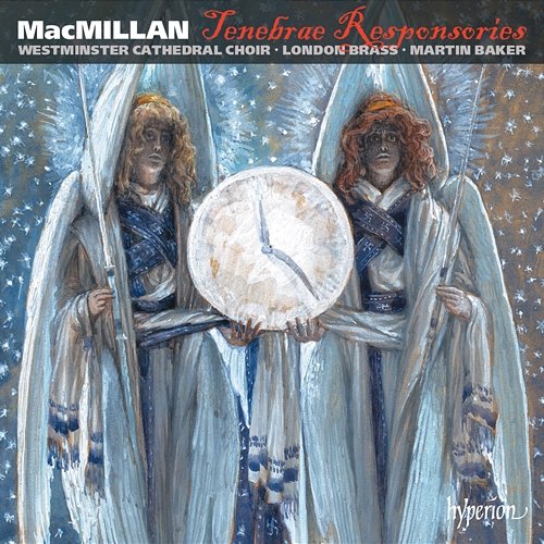 MacMillan: Tenebrae Responsories & Other Choral Works Westminster Cathedral Choir, London Brass, Martin Baker