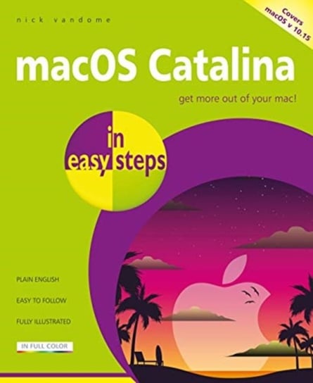 macOS Catalina in easy steps: Covers version 10.15 Vandome Nick