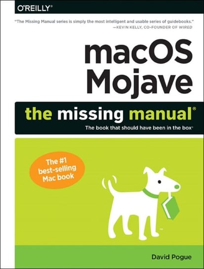 Macos Mojave: The Missing Manual Pogue David