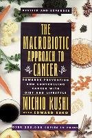 Macrobiotic Approach to Cancer Mochi Edward Kushi, Kushi Michio