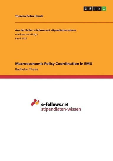 Macroeconomic Policy Coordination in EMU Hauck Theresa Petra