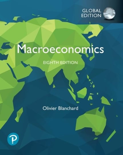 Macroeconomics, Global Edition Blanchard Olivier