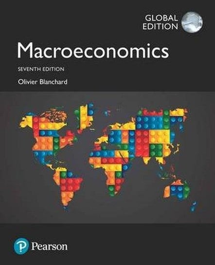Macroeconomics plus MyEconLab with Pearson eText, Global Edition Blanchard Olivier
