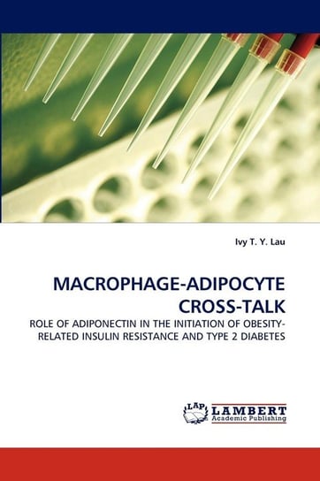 MACROPHAGE-ADIPOCYTE CROSS-TALK Lau Ivy T. Y.