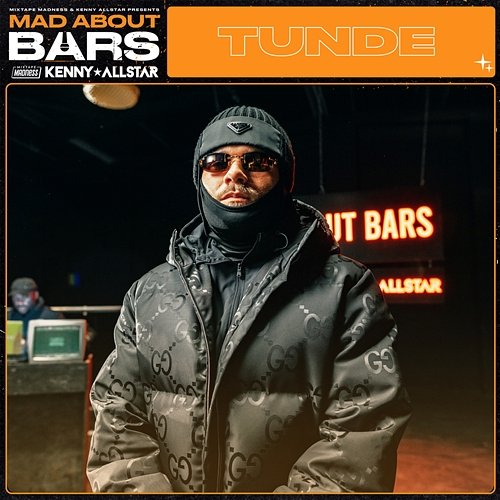 Mad About Bars Tunde, Kenny Allstar, Mixtape Madness