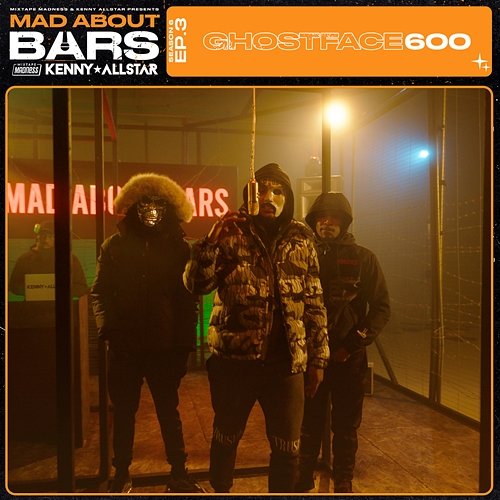 Mad About Bars – S6-E3 Mixtape Madness, Kenny Allstar, Ghostface600
