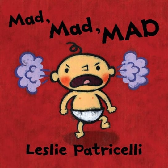 Mad, Mad, MAD Patricelli Leslie