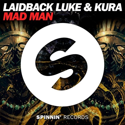 Mad Man KURA & Laidback Luke