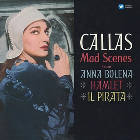 Mad Scenes Maria Callas