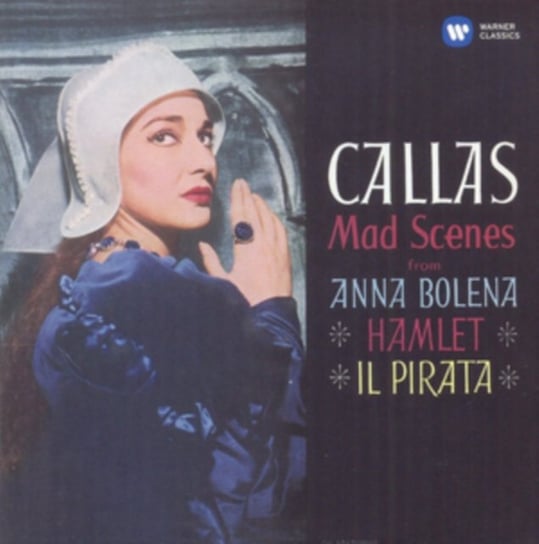 Mad Scenes From Anna Bolena, Hamlet And Il Pirata Maria Callas, Philharmonia Orchestra