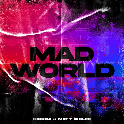 Mad World Sirona & Matt Wolff