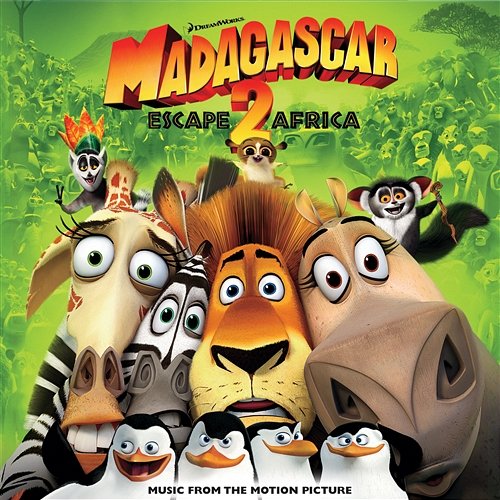Madagascar: Escape 2 Africa - Music From The Motion Picture Various Artists