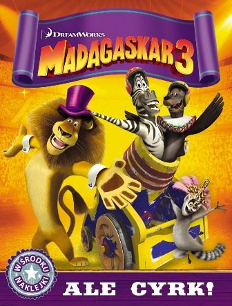 Madagaskar 3. Ale cyrk Opracowanie zbiorowe