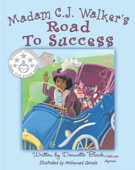 Madam C.J Walker's Road to Success Agusi Akua