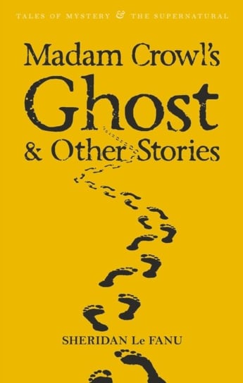 Madam Crowls Ghost & Other Stories Le Fanu Joseph Sheridan
