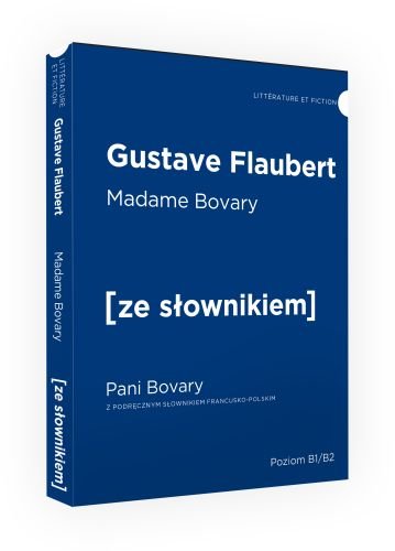 Madame Bovary. Pani Bovary z podręcznym słownikiem francusko-polskim Flaubert Gustave