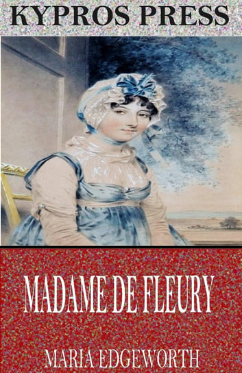 Madame de Fleury Edgeworth Maria
