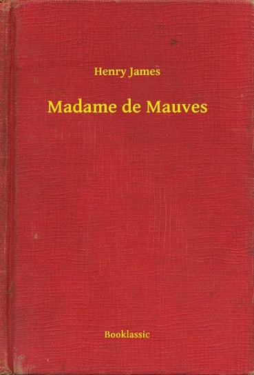 Madame de Mauves James Henry