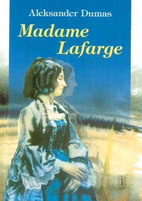 Madame Lafarge Dumas Aleksander