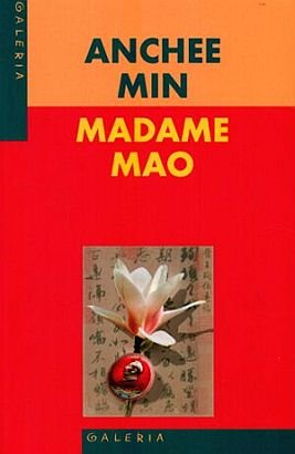 Madame Mao Min Anchee