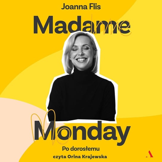 Madame Monday. Po dorosłemu Flis Joanna
