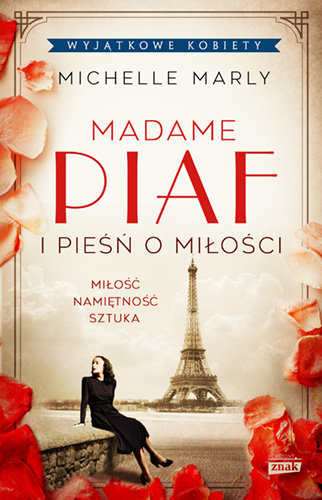 Madame Piaf i pieśń o miłości Marly Michelle