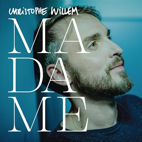 Madame (Remix) Christophe Willem