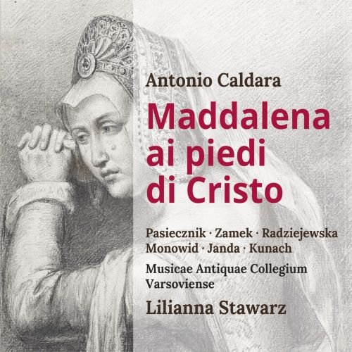 Maddalena ai piedi di Cristo - Magdalena u stóp Chrystusa Musicae Antiquae Coll Varsovie, Pasiecznik Olga