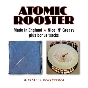 Made In England/Nice 'N' Greasy Atomic Rooster