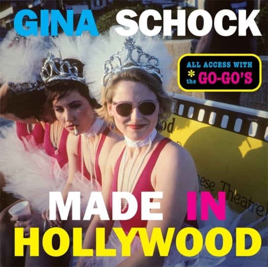 Made In Hollywood: All Access with the Go-Gos Gina Schock