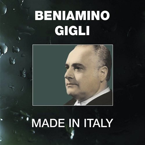 Made In Italy Beniamino Gigli