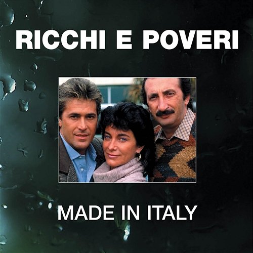 Made In Italy Ricchi e Poveri