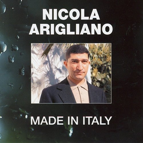 Made In Italy Nicola Arigliano