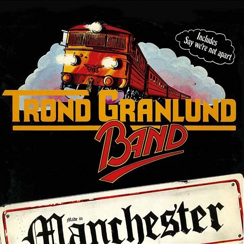 Made In Manchester Trond Granlund Band