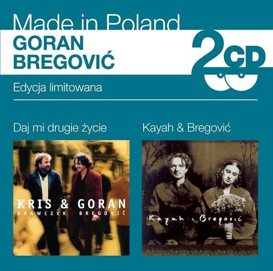 Made in Poland: Daj mi drugie życie / Kayah & Bregovic Bregovic Goran, Kayah, Krawczyk Krzysztof