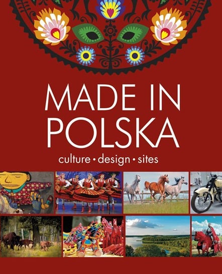 Made in Polska. Culture, design, sites Żywczak Krzysztof