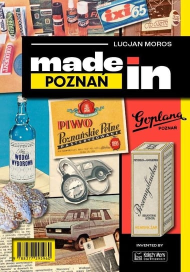 Made in Poznań Lucjan Moros
