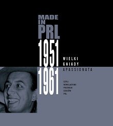 Made in PRL 1951-1961: Apassionata Various Artists
