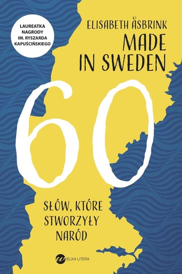 Made in Sweden. 60 słów, które stworzyły naród Asbrink Elisabeth