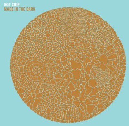Made in the Dark Hot Chip