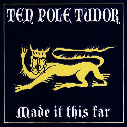 Made It This Far Tenpole Tudor