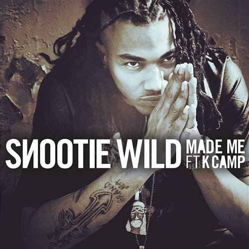 Made Me Snootie Wild feat. K Camp