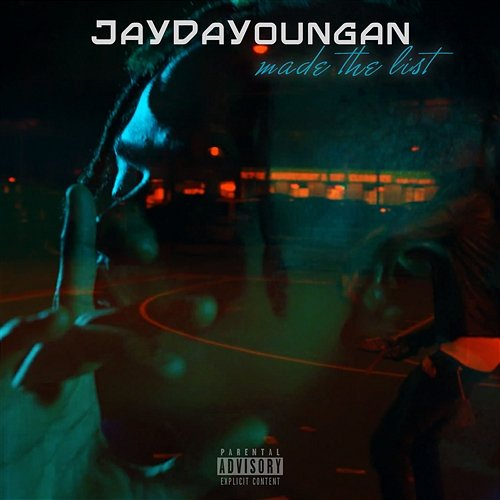Made The List JayDaYoungan