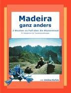 Madeira ganz anders Andrea Kullak