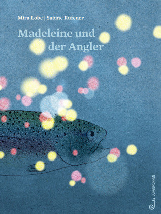Madeleine und der Angler Jungbrunnen-Verlag