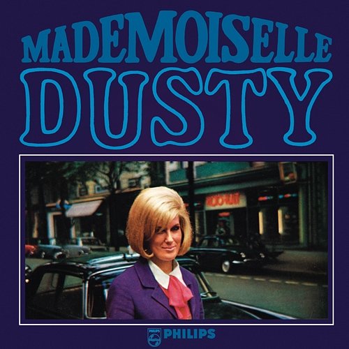 Mademoiselle Dusty Dusty Springfield