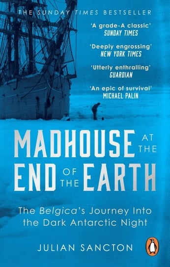 Madhouse at the End of the Earth Sancton Julian