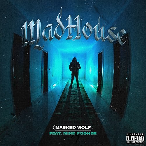 Madhouse Masked Wolf feat. Mike Posner